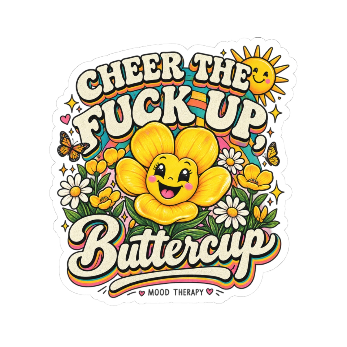 Cheer the F*** Up Buttercup Kiss-Cut Sticker — Cute Retro Floral Mood Therapy Decal