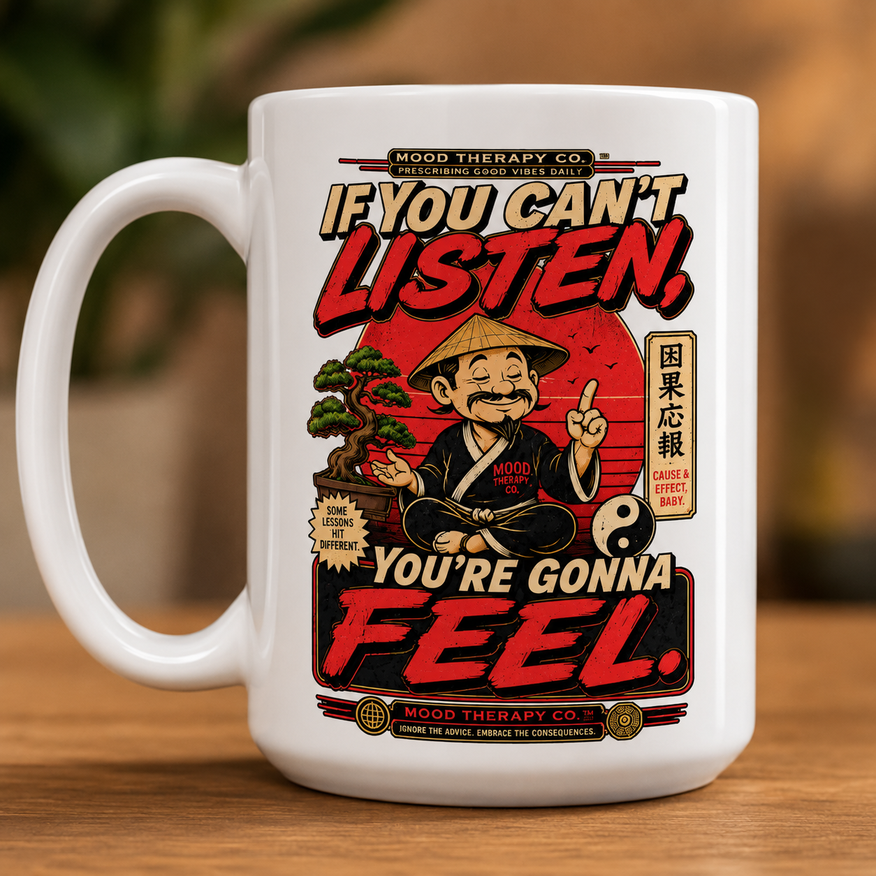 If You Can’t Listen, You’re Gonna Feel Mug | Funny Retro Coffee Mug | Mood Therapy Co.
