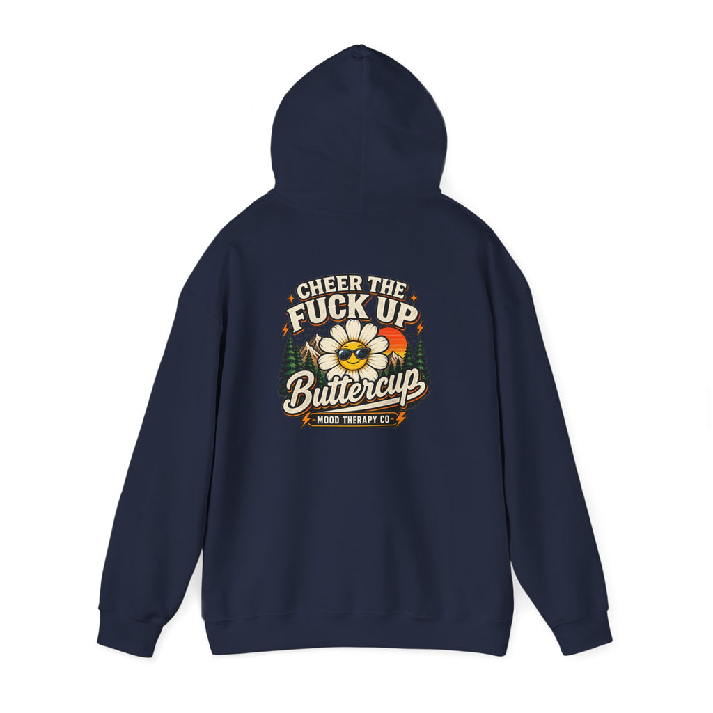 Cheer the F* Up, Buttercup – Men’s/Unisex Mood Therapy Hoodie