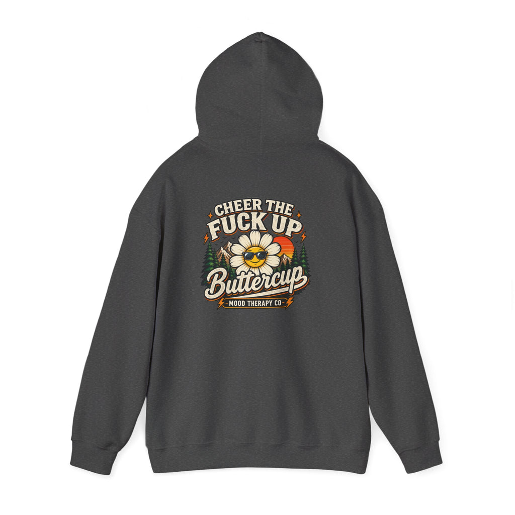 Cheer the F* Up, Buttercup – Men’s/Unisex Mood Therapy Hoodie
