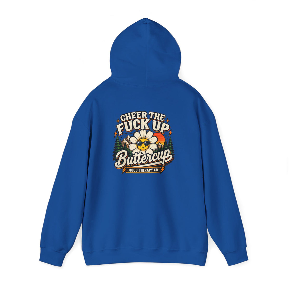 Cheer the F* Up, Buttercup – Men’s/Unisex Mood Therapy Hoodie